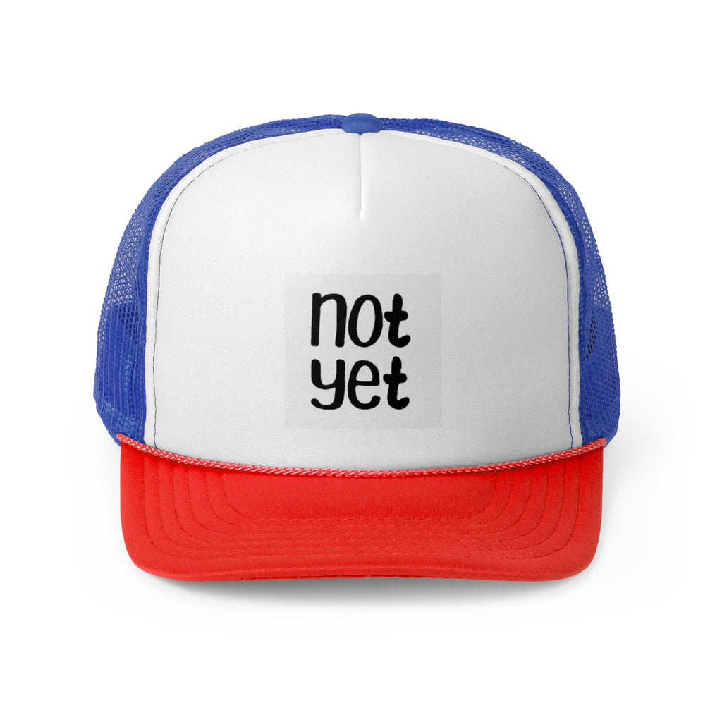 Not Yet Trucker Cap - Motivational Black and White Hat for Everyday Wear image 7
