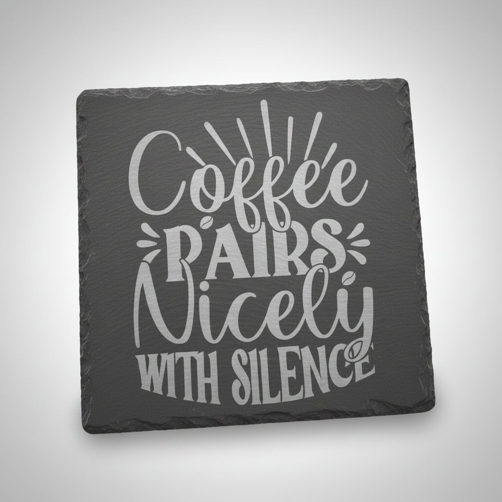 Coffee Pairs Well Slate Coaster